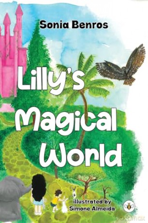 Lilly's Magical World - Sonia Benros [KSIĄŻKA]