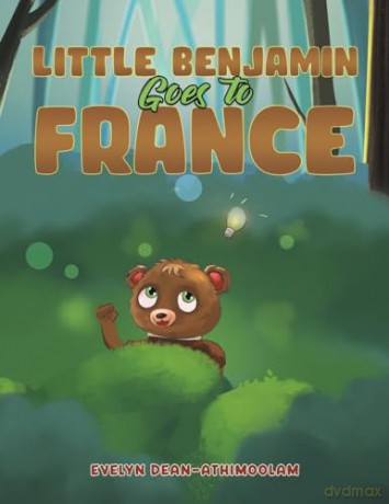 Little Benjamin Goes To France - Eve Dean-Athimoolam [KSIĄŻKA]