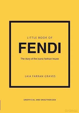 Little Book Of Fendi - Laia Farran Graves [KSIĄŻKA]