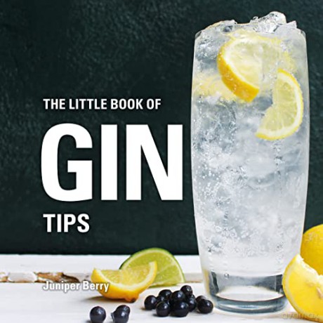 Little Book Of Gin Tips The - Berry Juniper [KSIĄŻKA]