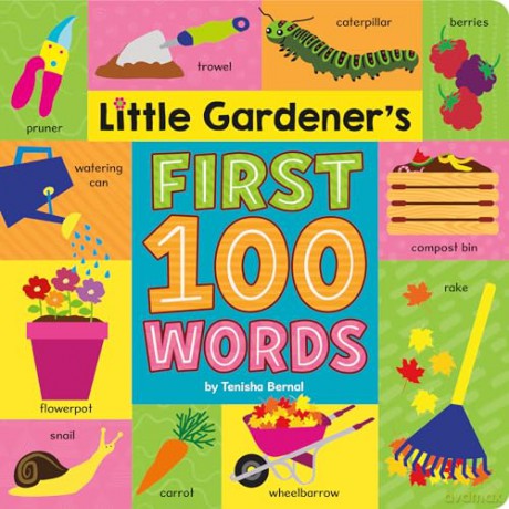 Little Gardeners First 100 Words - Tenisha Bernal [KSIĄŻKA]