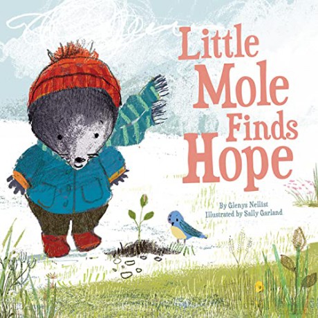 Little Mole Finds Hope - Glenys Nellist [KSIĄŻKA]