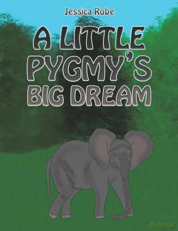 Little Pygmys Big Dream - Jessica Robe [KSIĄŻKA]