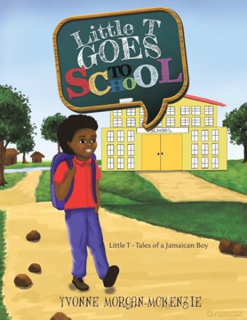 Little T Goes To School - Yvo Morgan-Mckenzie [KSIĄŻKA]