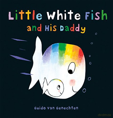 Little White Fish And His Daddy - Unknown [KSIĄŻKA]
