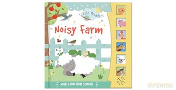 Little Wonders Noisy Farm [KSIĄŻKA]
