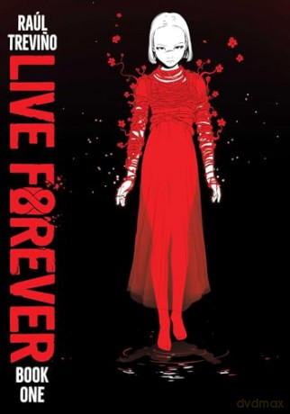 Live Forever Volume 1 - Raul Trevino [KSIĄŻKA]