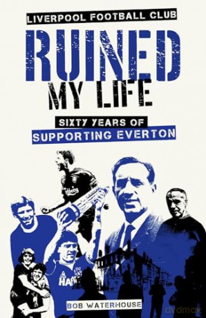 Liverpool Football Club Ruined My Life - Robert Waterhouse [KSIĄŻKA]