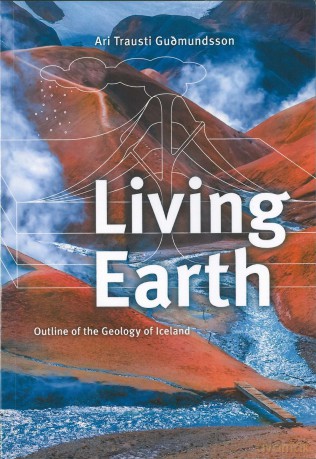 Living Earth: Outline of the Geology of Iceland - Mal Menning [KSIĄŻKA]