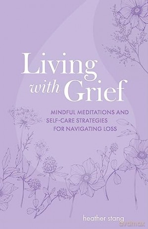 Living With Grief - Stang Heather [KSIĄŻKA]