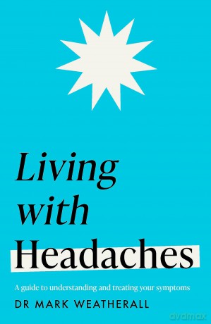 Living With Headaches - Mark Weatherall [KSIĄŻKA]