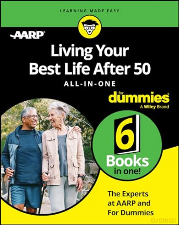 Living Your Best Life After 50 All In 1 - Dummies Experts [KSIĄŻKA]