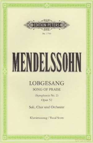 Lobgesang (Song of Praise) (Symphony No. 2) Op.52 (Vocal Score): Symphony-Cantata for Sst Soli, Choir and Orchestra (Ger) (Edition Peters) - Felix Mendelssohn [KSIĄŻKA]