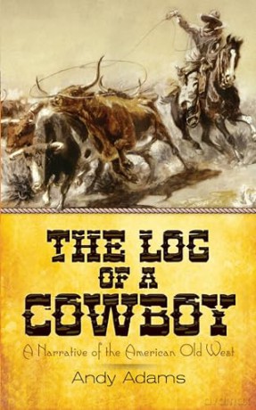 Log Of A Cowboy - Andy Adams [KSIĄŻKA]