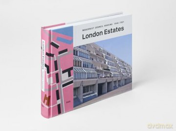London Estates Modernist Council Housi - Thaddeus Zupancic D [KSIĄŻKA]