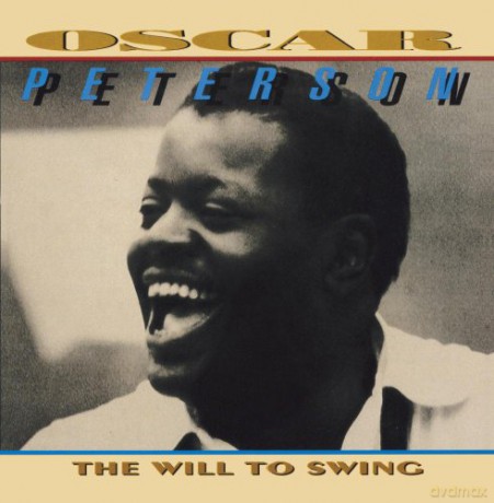 Oscar Peterson: The Will To Swing [2CD]