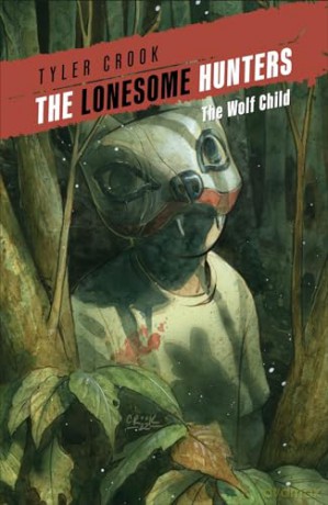 Lonesome Hunters The Wolf Child - Tyler Crook [KSIĄŻKA]
