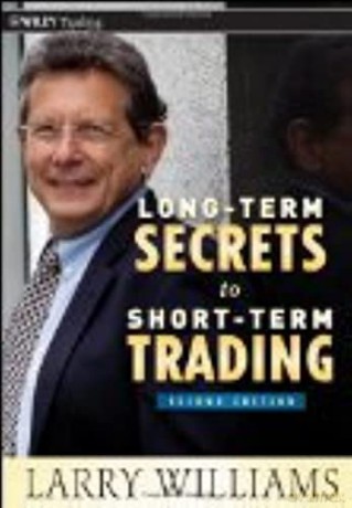 Long Term Secrets To Short Term Trading - Larry R Williams [KSIĄŻKA]