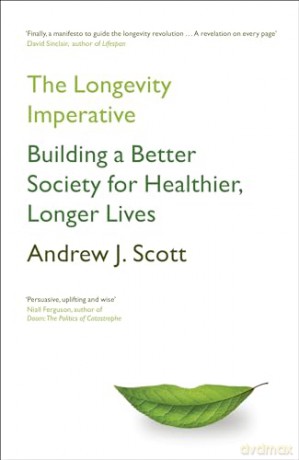 Longevity Imperative - Andrew J Scott [KSIĄŻKA]