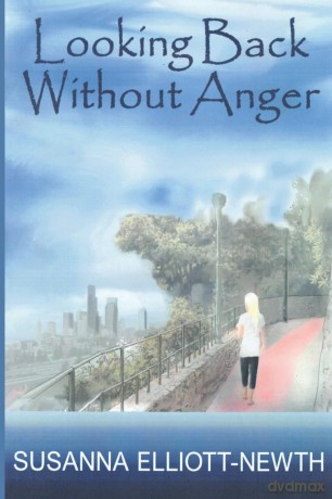 Looking Back Without Anger - Susan Elliott-Newth [KSIĄŻKA]