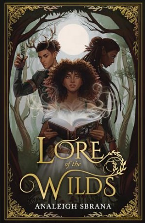 Lore Of The Wilds - Analeigh Sbrana [KSIĄŻKA]