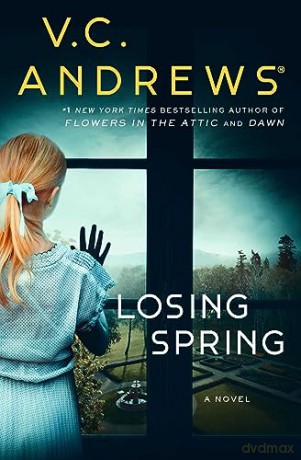 Losing Spring - V C Andrews [KSIĄŻKA]