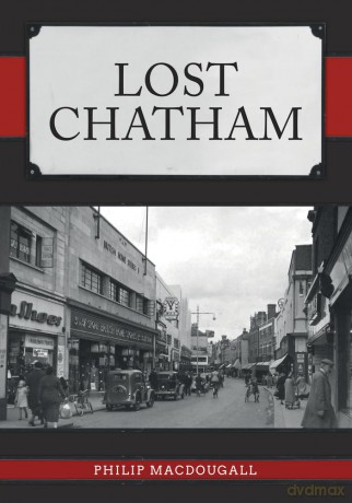 Lost Chatham - Philip Macdougall [KSIĄŻKA]