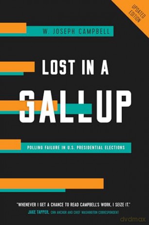 Lost In A Gallup - W. Joseph Campbell [KSIĄŻKA]
