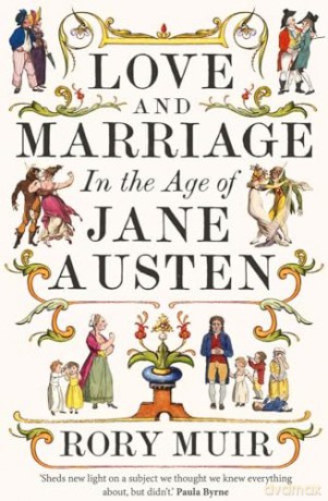 Love And Marriage In The Age Of Jane Au - Rory Muir [KSIĄŻKA]