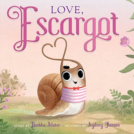 Love Escargot - Dashka Slater [KSIĄŻKA]