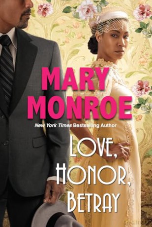 Love Honor Betray - Mary Monroe [KSIĄŻKA]