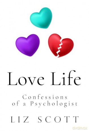 Love Life Confessions Of A Psychologist - Liz Scott [KSIĄŻKA]