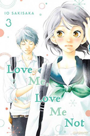 Love Me Love Me Not Vol 3 - Io Sakisaka [KSIĄŻKA]