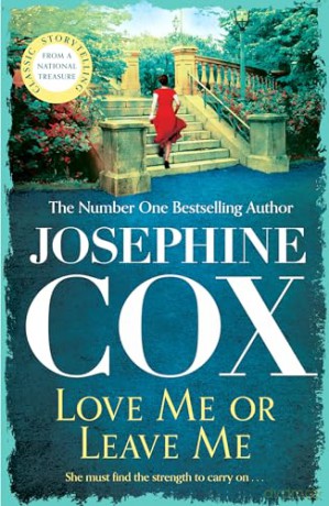 Love Me Or Leave Me - Josephine Cox [KSIĄŻKA]