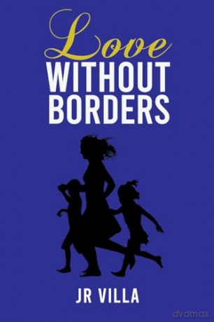 Love Without Borders - Jr Villa [KSIĄŻKA]