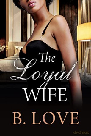 Loyal Wife - B. Love [KSIĄŻKA]