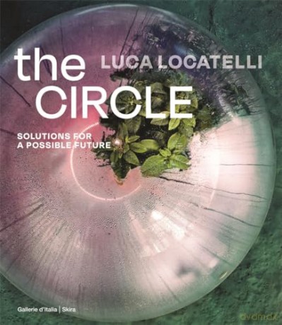 Luca Locatelli The Circle - Luca Locatelli [KSIĄŻKA]