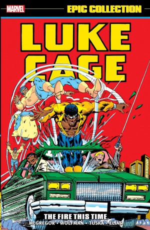 Luke Cage The Fire This Time - Marvel Comics [KSIĄŻKA]