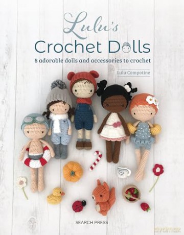 Lulus Crochet Dolls - Lulu Compotine [KSIĄŻKA]