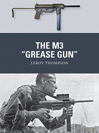 M3 Grease Gun - Leroy Thompson [KSIĄŻKA]