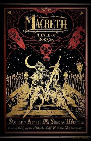 Macbeth A Tale Of Horror - Stefano Ascari [KSIĄŻKA]