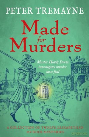 Made For Murders - Peter Tremayne [KSIĄŻKA]