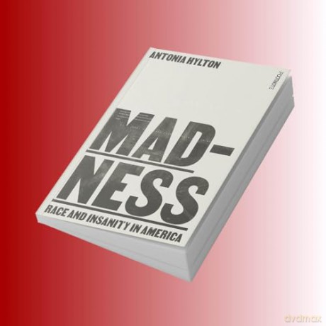Madness - Antonia Hylton [KSIĄŻKA]
