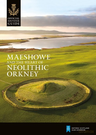 Maeshowe And The Heart Of Neolithic Ork [KSIĄŻKA]