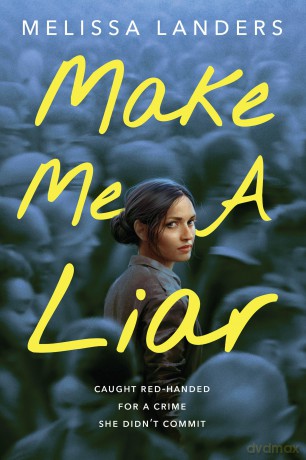 Make Me A Liar - Melissa Landers [KSIĄŻKA]
