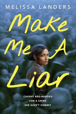 Make Me A Liar - Melissa Landers [KSIĄŻKA]