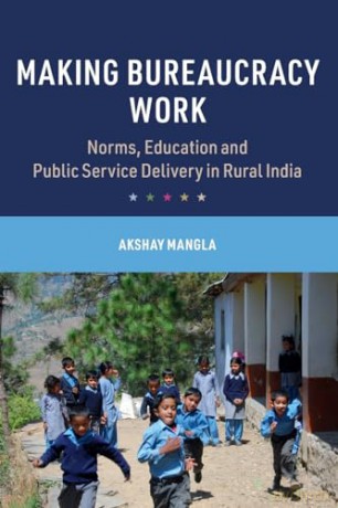 Making Bureaucracy Work - Mangla Akshay [KSIĄŻKA]