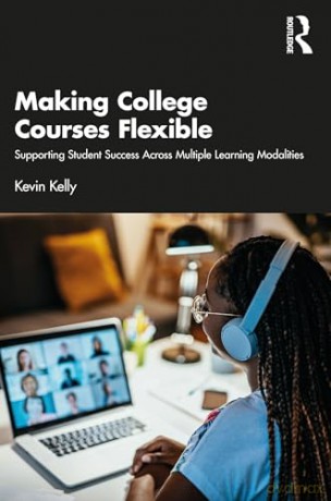 Making College Courses Flexible - Kevin Kelly [KSIĄŻKA]