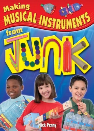 Making Musical Instruments From Junk - Nick Penny [KSIĄŻKA]