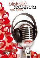 Bliskość szczęścia cztery razy [DVD]